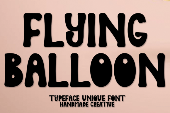 Discover the Groovy Vibe of Flying Balloon Display Font