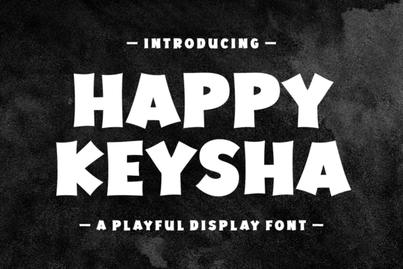 Happy Keysha: A Burst of Playful Typography