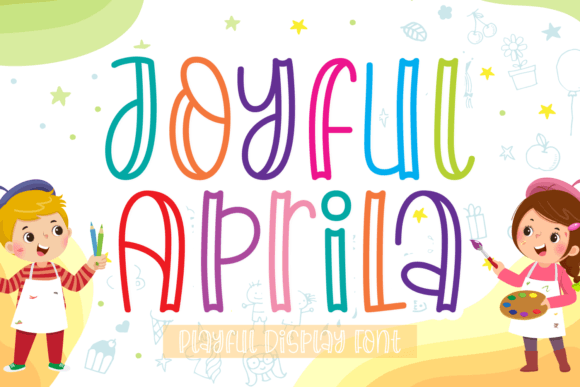 Joyful Aprila: A Playful Display Font for Whimsical Designs